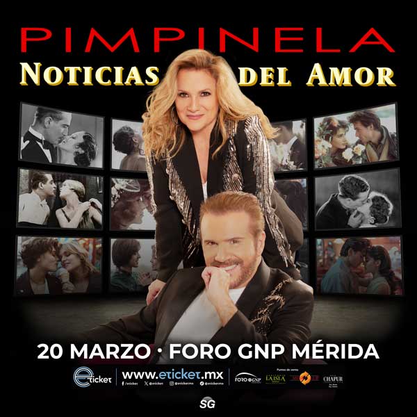 PIMPINELA Foro GNP Seguros MÉRIDA Información del evento Compra