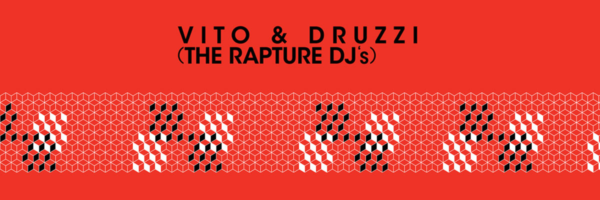 FESTIVAL THE RAPTURE DJ SET - VITO & DRUZZI