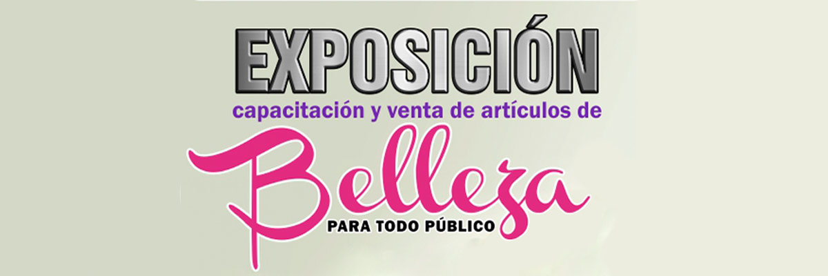 EXPOSICION, CAPACITACIN Y VENTA DE ARTICULOS DE BELLEZA
