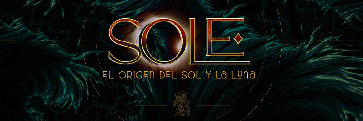 SOLE... EL ORIGEN DEL SOL Y LA LUNA