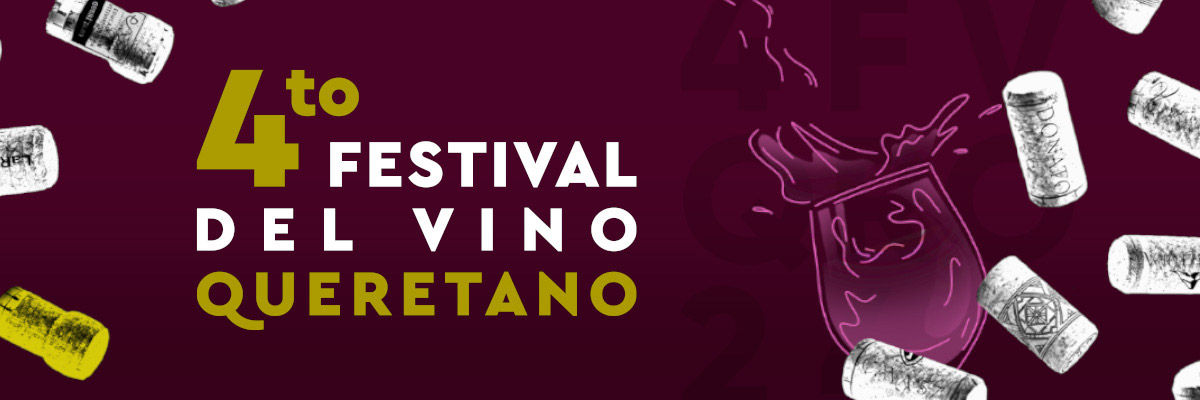 4TO FESTIVAL DEL VINO QUERETANO 2024