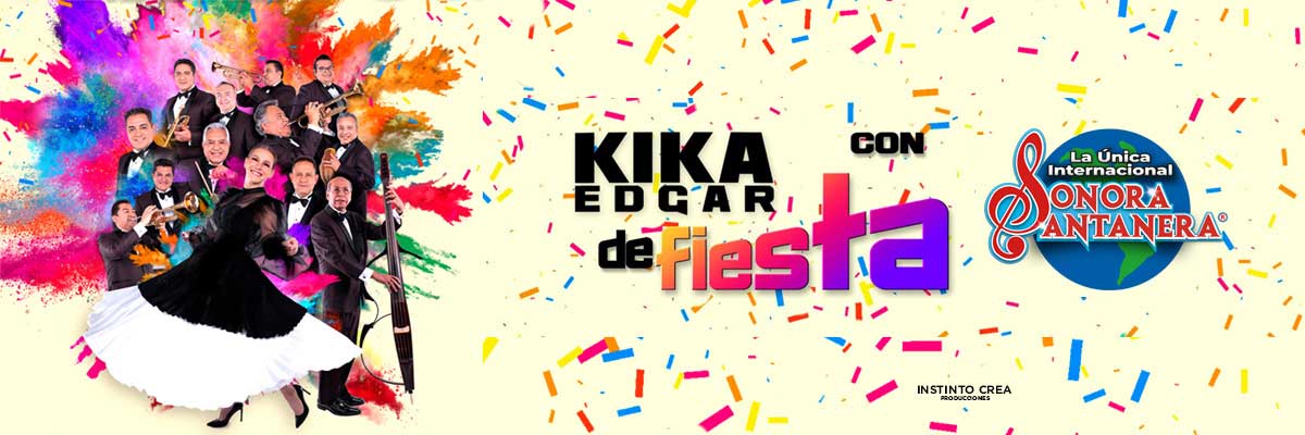 KIKA EDGAR Y LA UNICA INTERNACIONAL SONORA SANTANERA