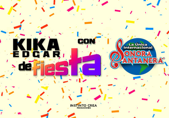 KIKA EDGAR Y LA UNICA INTERNACIONAL SONORA SANTANERA