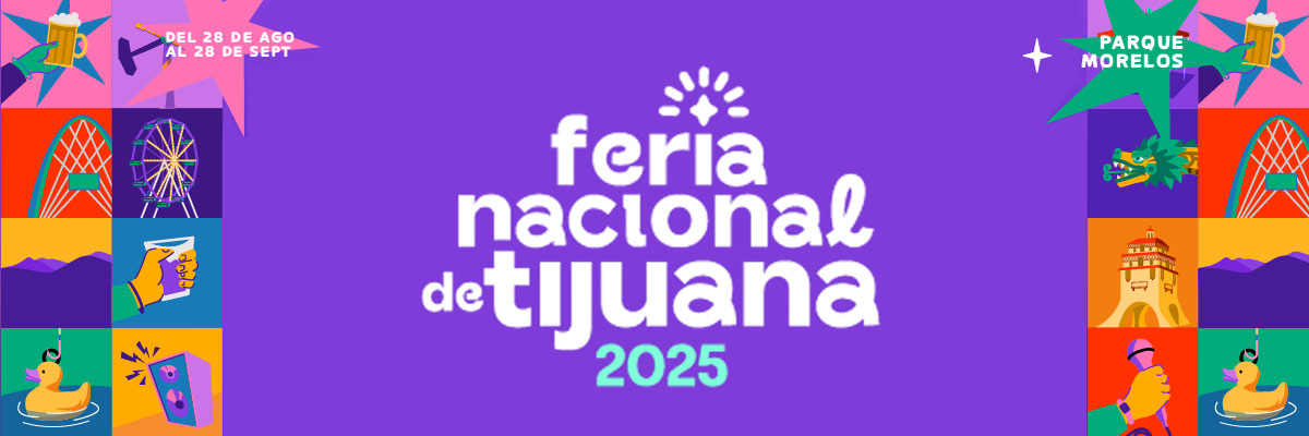 FERIA NACIONAL DE TIJUANA 2025