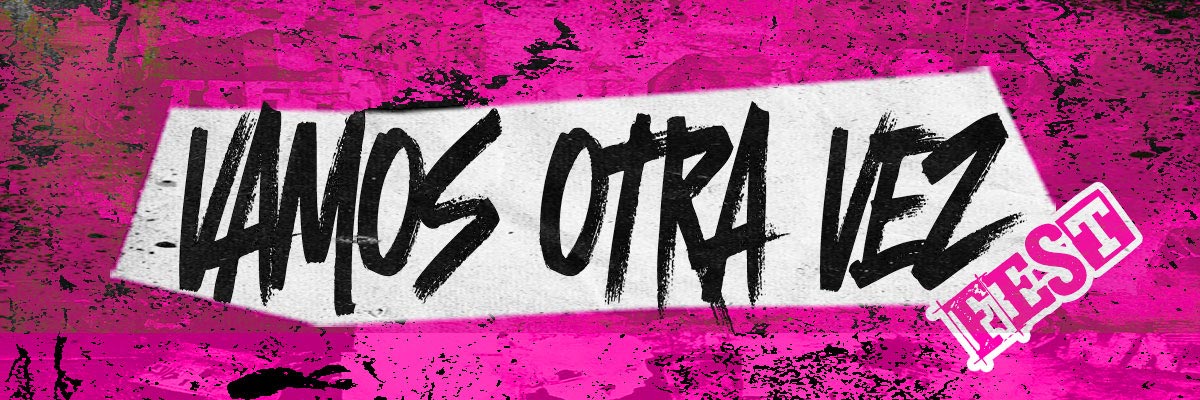 VAMOS OTRA VEZ FEST