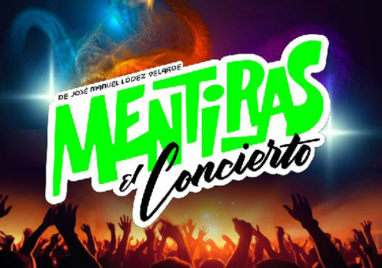 MENTIRAS EL CONCIERTO