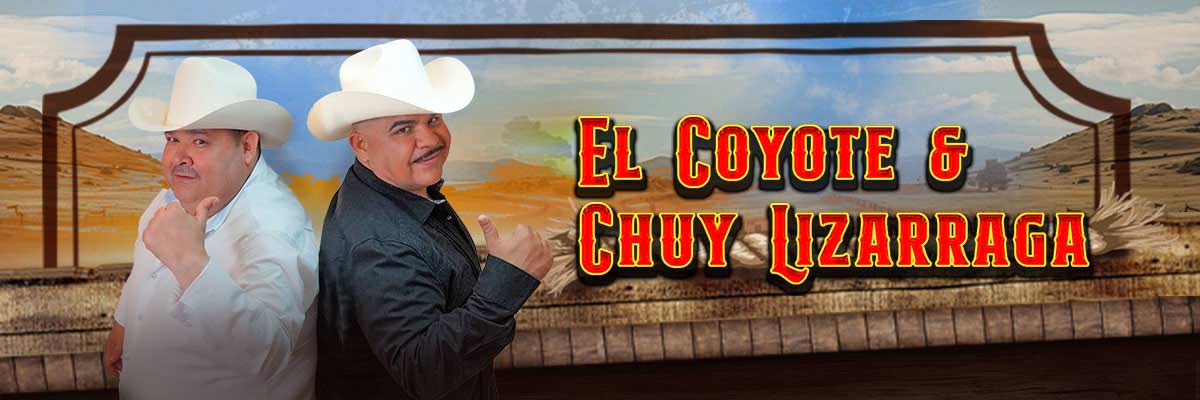 CHUY LIZARRAGA Y EL COYOTE