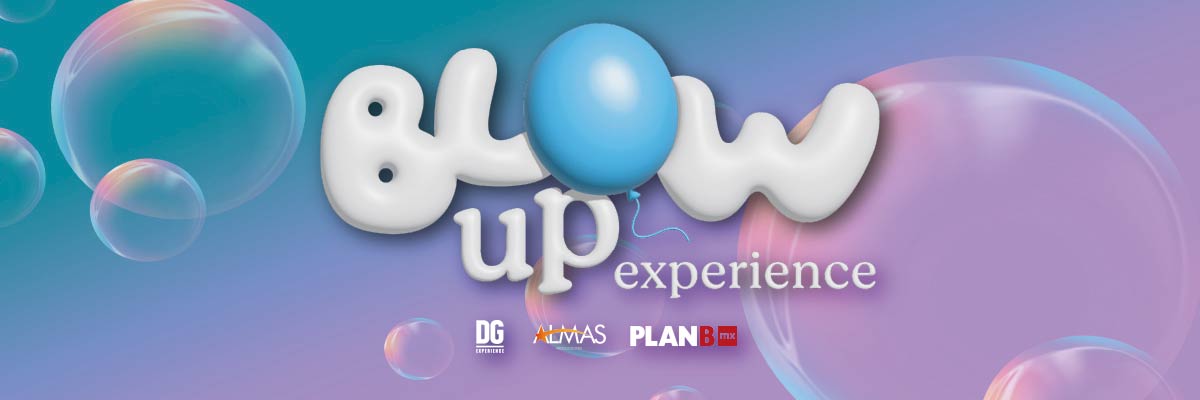 BLOW UP EXPERIENCE