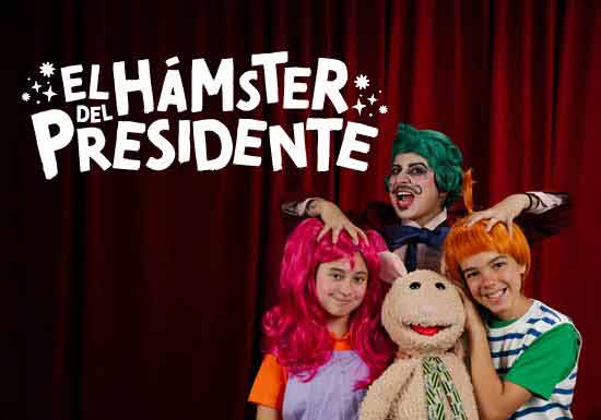 EL HAMSTER DEL PRESIDENTE - TEATRITO LA CARCAJADA