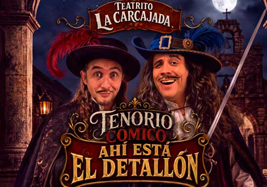 TEATRITO LA CARCAJADA - TENORIO C�MICO: AH� EST� EL DETALL�N 