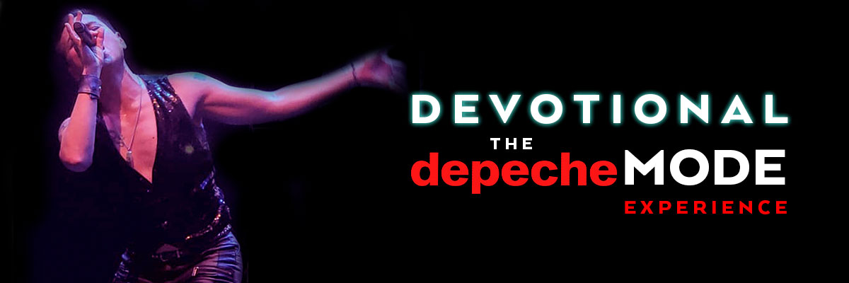 DEVOTIONAL THE DEPECHE MODE EXPERIENCE