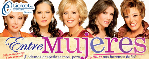 ENTRE MUJERES. Información de próximas fechas y presentaciones. Compra