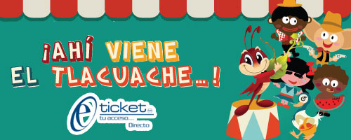 AHI VIENE EL TLACUACHE. Información de próximas fechas y presentaciones