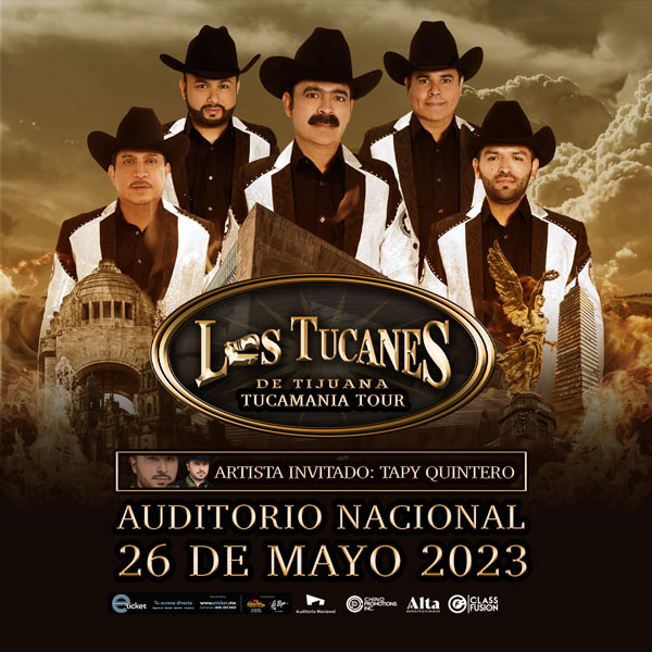 LOS TUCANES DE TIJUANA Auditorio Nacional CIUDAD DE MÉXICO