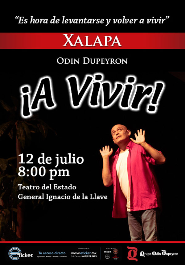 ¡A VIVIR! DE ODÍN DUPEYRÓN Teatro del Estado Gral. Ignacio de la