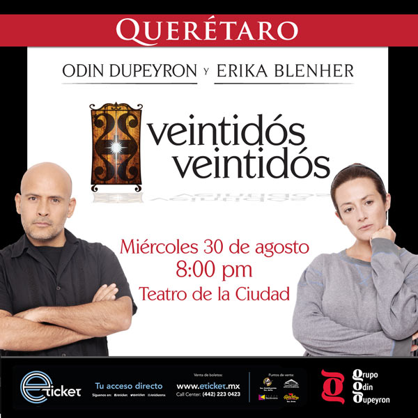 VeintidÓs VeintidÓs Teatro De La Ciudad Santiago De QuerÉtaro Información Del Evento 1572