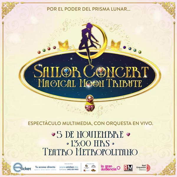 Sailor Concert Magical Moon Tribute Teatro Metropolitano Santiago De QuerÉtaro Información 1412