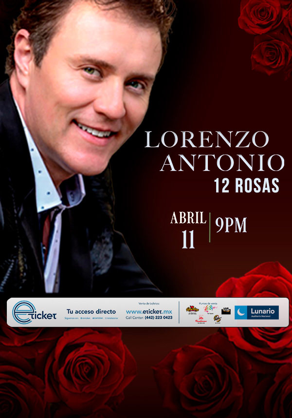 Lorenzo Antonio Doce Rosas Lunario Del Auditorio Nacional Ciudad De MÉxico Información 4672