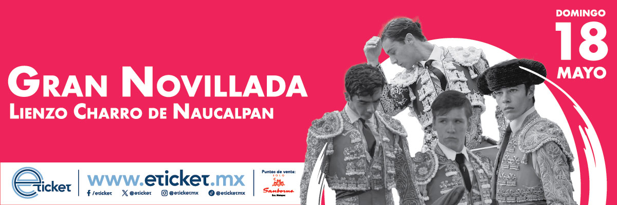 GRAN NOVILLADA LIENZO CHARRO NAUCALPAN