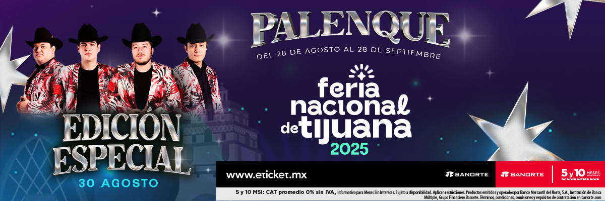 PALENQUE FERIA NACIONAL DE TIJUANA - EDICIN ESPECIAL