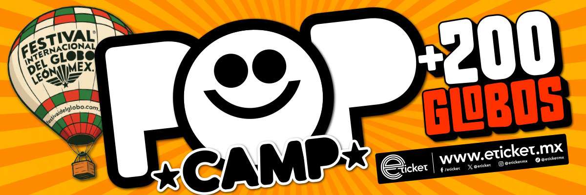 POP CAMP 1 PERSONA INCLUYE CONCIERTO GLORIA TREVI +200 GLOBOS