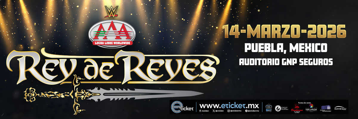 LUCHA LIBRE AAA - REY DE REYES 2026