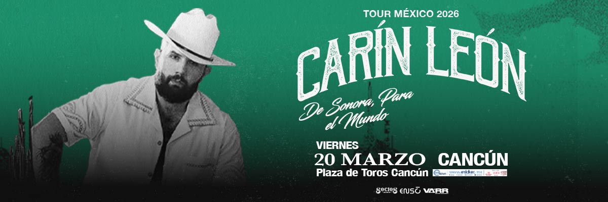 TOUR M�XICO 2026 - CARIN LE�N - DE SONORA PARA EL MUNDO 