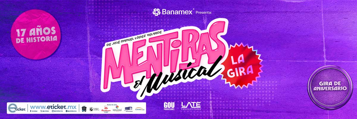 BANAMEX PRESENTA : MENTIRAS, EL MUSICAL 