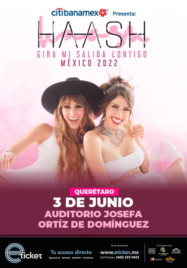 HAASH MI SALIDA CONTIGO Auditorio Josefa Ortiz de Domínguez SANTIAGO DE QUERÉTARO