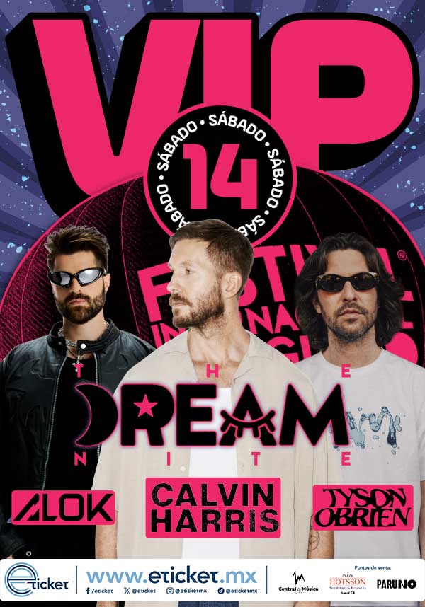 VIP Sáb 14 Nov - Dream Nite - Noche Magica con Globos Iluminados + Calvin Harris, Alok y Tyson Obrien en Zona VIP