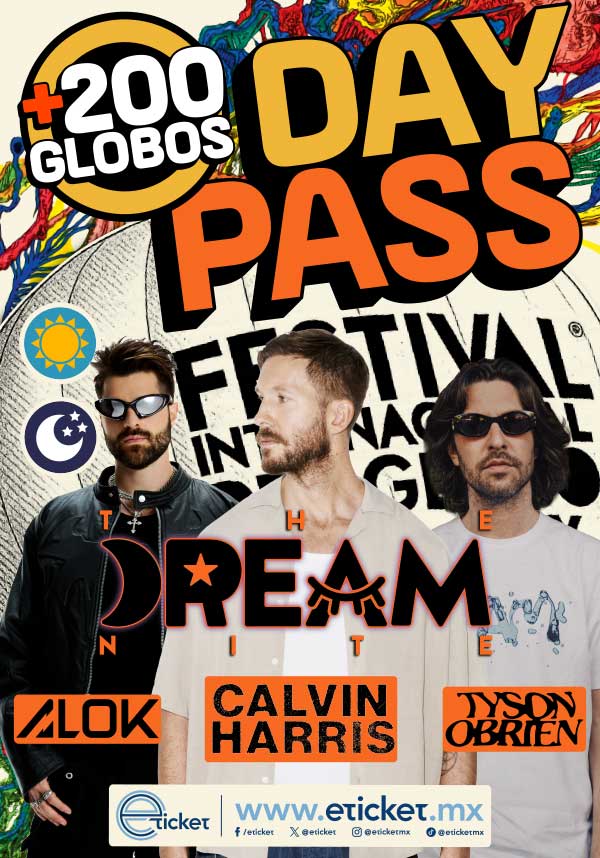 Day Pass Sáb 14 Nov - Tu Boleto Más Completo! Despegue de + 200 Globos y Acceso Vespertino para la Noche Magíca + Concierto Estelar DJS Dream Nite