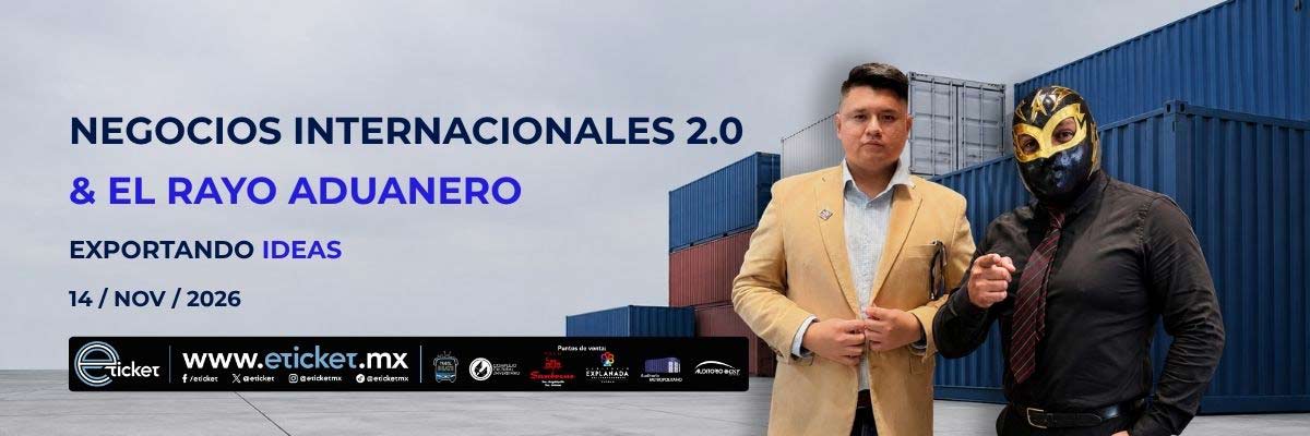 NEGOCIOS INTERNACIONALES 2.0 Y EL RAYO ADUANERO